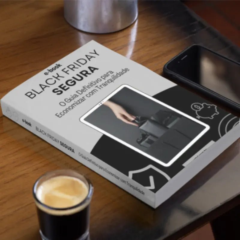 ebook Black Friday Segura: O Guia Definitivo para Economizar com Tranquilidade - Utyl