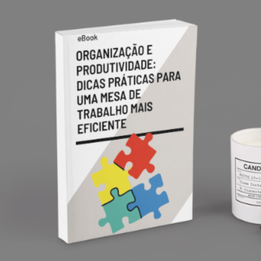ebook Organização e Produtividade Dicas Práticas para uma Mesa de Trabalho Mais Eficiente - Utyl